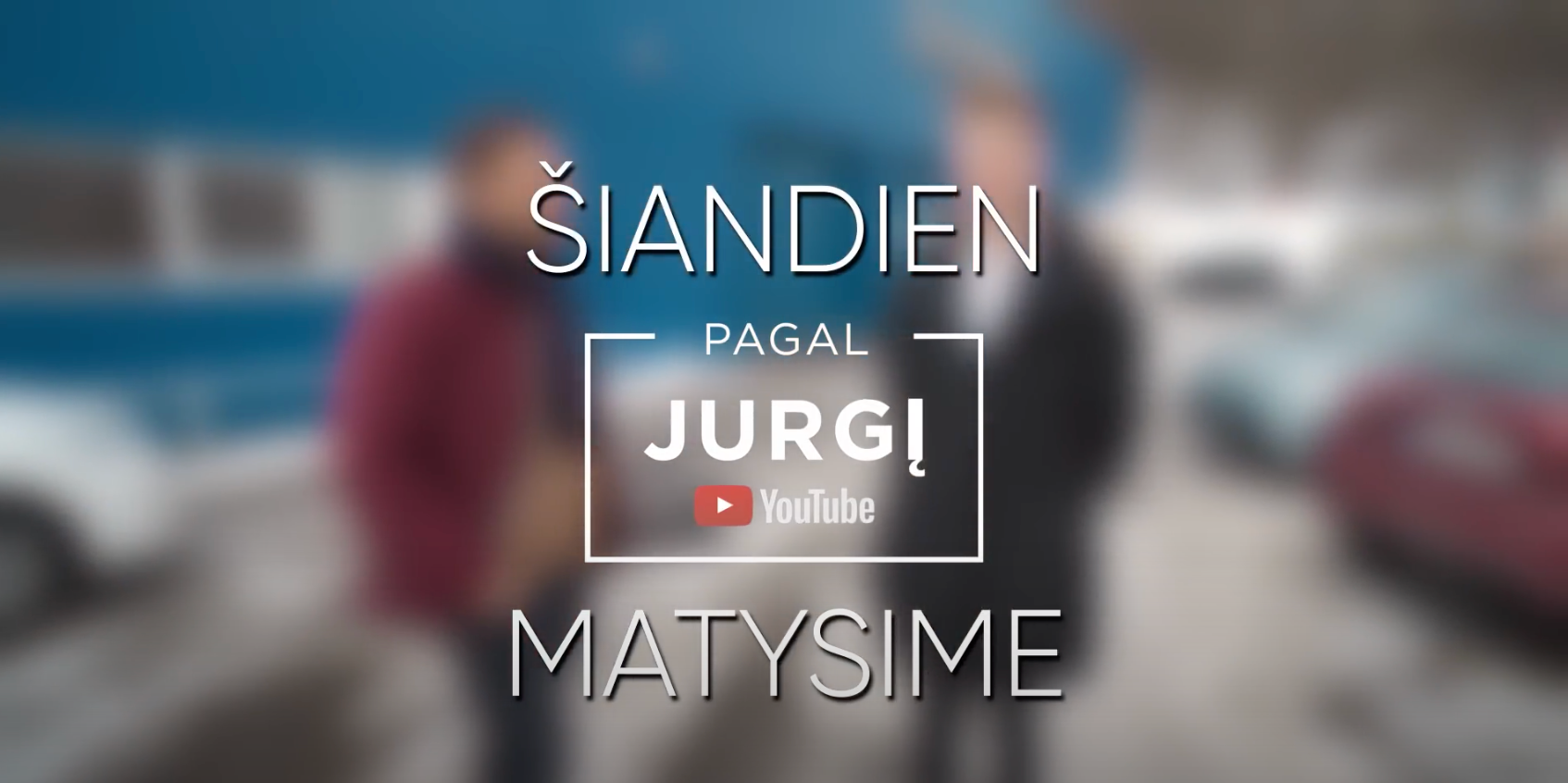 Let us introduce ourselves on the Youtube show "Pagal Jurgį"